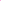 Clear Neon Pink